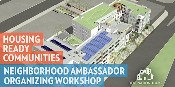 Neighborhood Ambassador Organizing Workshop