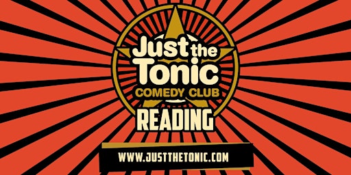 Imagem principal do evento Copy of Just The Tonic Comedy Club  - Reading