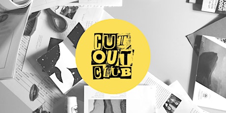 Cut Out Club workshop: GROWTH ZINES