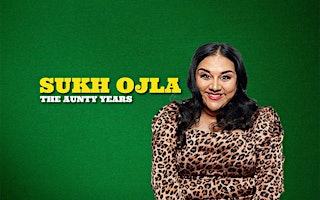 Imagen principal de Sukh Ojla : The Aunty Years  -  Leeds