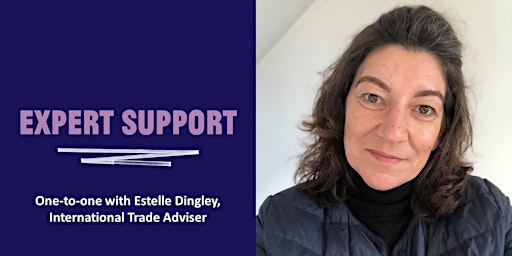 Expert 121 with Estelle Dingley, International Trade Adviser primary image