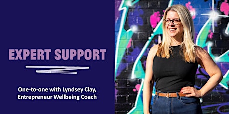 Expert 121 with Lyndsey Clay, Entrepreneur Wellbeing Coach