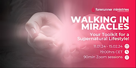 Walking in Miracles: Your Toolkit for a Supernatural Lifestyle! primary image