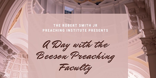 A Day with the Beeson Preaching Faculty