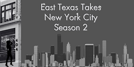 East Texas Takes New York City Season 2