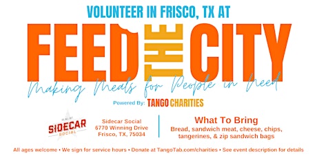 Feed The City Frisco: Making Meals for People In Need