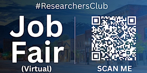 Imagen principal de #ResearchersClub Virtual Job Fair / Career Expo Event #Ogden
