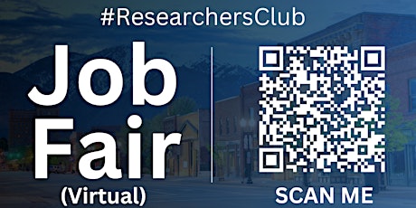 #ResearchersClub Virtual Job Fair / Career Expo Event #Ogden