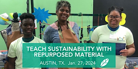 Immagine principale di EcoRise: Teach Sustainability with Repurposed Material: Austin 