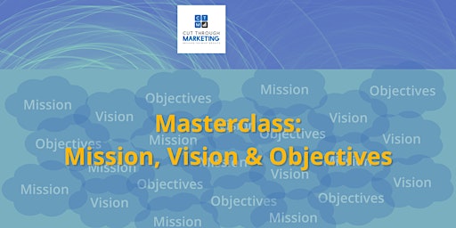 Masterclass: Mission, Vision, Strategic Objectives primary image