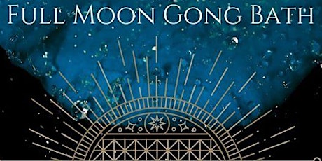Full Moon Gong Bath
