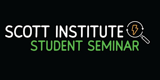 Primaire afbeelding van Scott Institute Student Seminar