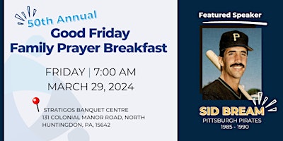 Primaire afbeelding van 50th Annual Good Friday Family Prayer Breakfast