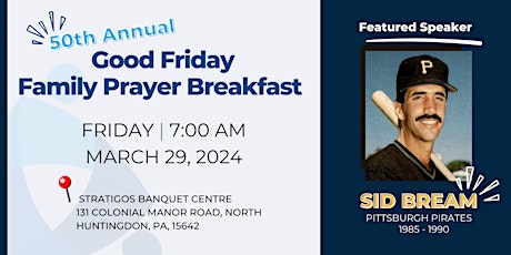 50th Annual Good Friday Family Prayer Breakfast