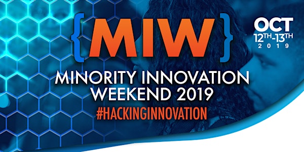 Minority Innovation Weekend - #HackingInnovation 