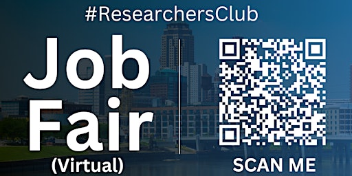 Primaire afbeelding van #ResearchersClub Virtual Job Fair / Career Expo Event #DesMoines