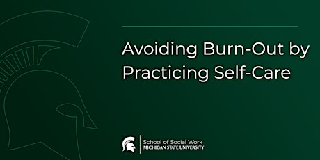 Avoiding Burn-Out by Practicing Self-Care