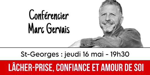 St-Georges : Lâcher-prise / Confiance / Amour de soi - Réservez ici 25$ primary image
