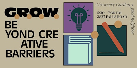 August G.R.O.W Beyond Creative Barriers