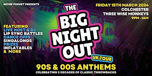 Primaire afbeelding van BIG NIGHT OUT - 90s v 00s Colchester, Three Wise Monkeys
