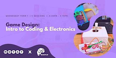 Imagen principal de Brain Play @MOTAT Game Design: An Introduction to Coding & Electronics