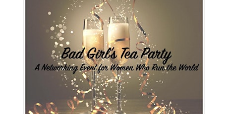 Bad Girl's Tea Party - By Invitation Only primary image