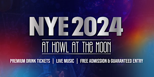 NYE 2024 | Howl at the Moon, Columbus | Includes 6 Premium Drink Tickets primary image