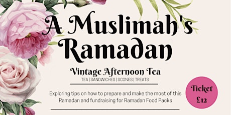 A Muslimah's Ramadan - Vintage Afternoon Tea primary image