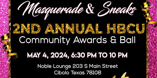 Primaire afbeelding van 2nd Annual HBCU Community Awards & Sneaker Ball 2024