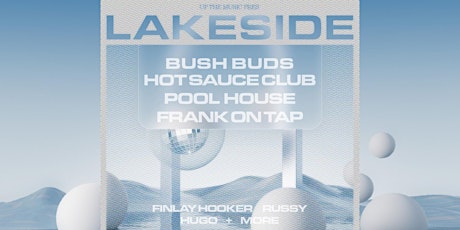 Lakeside feat. Bush Buds, Hot Sauce Club + More | Taupo primary image