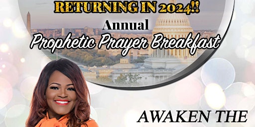 Primaire afbeelding van Annual Prophetic Prayer Breakfast Returns in July 2024!