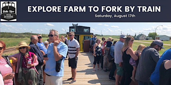 Explore Farm to Fork by Train 2024
