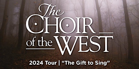 Hauptbild für Choir of the West Tour Homecoming Concert