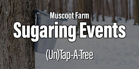 Muscoot Farm | (Un)Tap-A-Tree primary image