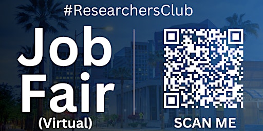 Imagen principal de #ResearchersClub Virtual Job Fair / Career Expo Event #SanJose