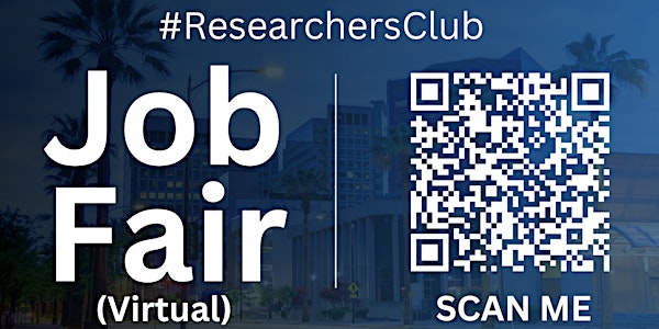 #ResearchersClub Virtual Job Fair / Career Expo Event #SanJose
