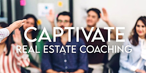 CAPTIVATE Sales Coaching for Utah Realtors - 13 CE Credits primary image