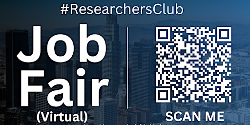 Imagen principal de #ResearchersClub Virtual Job Fair / Career Expo Event #LosAngeles