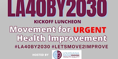 LA40by2030 Movement for URGENT Health Improvement primary image