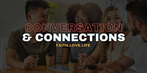 Hauptbild für Conversation & Connections