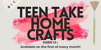 Primaire afbeelding van Teen Take Home Craft (all month long)