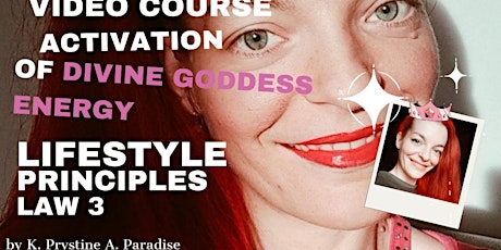 GODDESS LIFESTYLE PRINCIPLES LAW 3 - The embodiment of co-creation! primary image