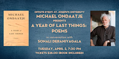 Michael Ondaatje presents A Year of Last Things (with Sonali Deraniyagala) primary image