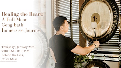 Healing the Heart: A Gong Bath Immersive Journey (Costa Mesa)