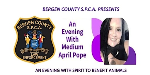 An Evening With Medium April Pope To Benefit The Animals of Bergen County primary image