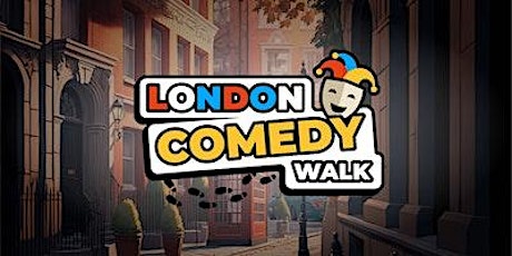 The London Comedy Walk