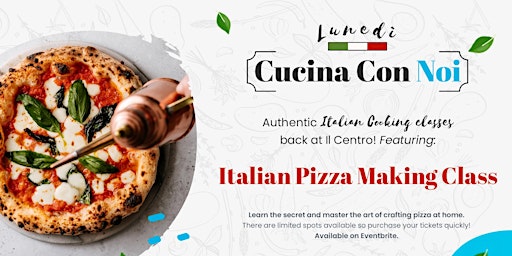 Imagem principal do evento Italian Pizza Making Class at Il Centro