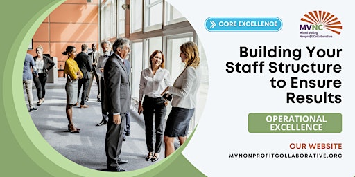 Hauptbild für Building Your Staff Structure to Ensure Results
