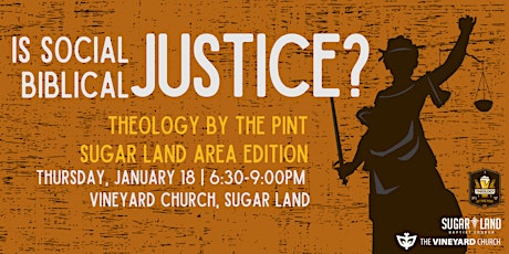 Is Social Justice Biblical Justice?   TBTP Sugar Land Area Edition primary image