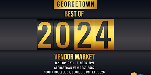 Georgetown Best of 2024 Vendor Market